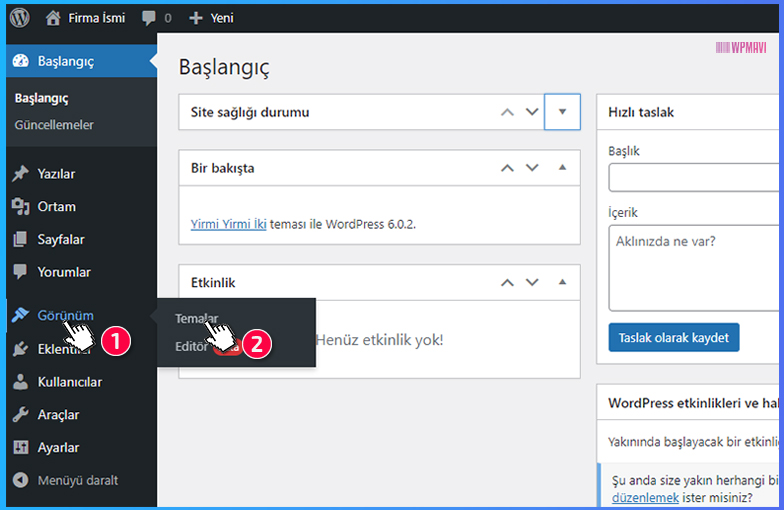 WordPress Kurumsal Site Yapma - Admin Paneli > Görünüm > Temalar WordPress Kurumsal Site Yapma - Admin Paneli > Görünüm > Temalar